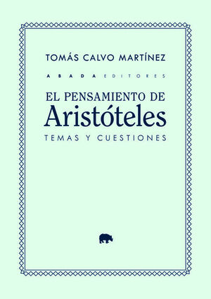 EL PENSAMIENTO DE ARISTOTELES: TEMAS Y CUESTIONES