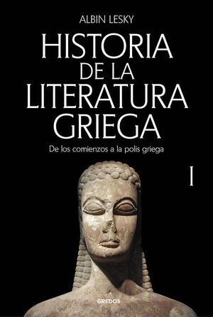 HISTORIA DE LA LITERATURA GRIEGA VOL. 1