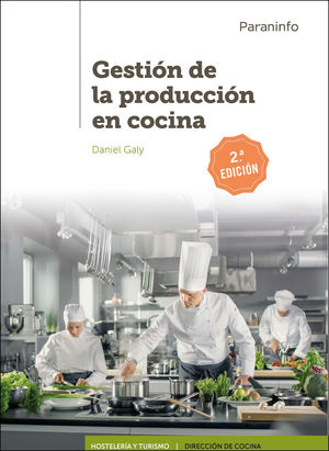 GESTION DE LA PRODUCCION EN COCINA. 2ª ED.