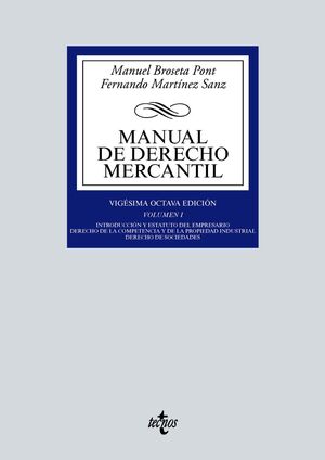 MANUAL DE DERECHO MERCANTIL. VOL. 1. 28ª ED. 2021