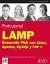 LAMP. DESARROLLO WEB CON LINUX, APACHE, MYSQL Y PHP 5