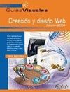 GUIA VISUAL CREACIÓN Y DISEÑO WEB. EDICIÓN 2008. GUIAS VISUALES