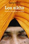 LOS SIKHS. HISTORIA, IDENTIDAD Y RELIGION
