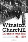 LA CRISIS MUNDIAL 1911-1918. PREMIO NOBEL DE LITERATURA 1953